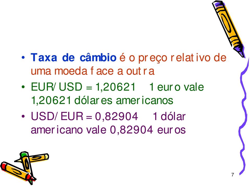 vale 1,20621 dólares americanos USD/EUR =