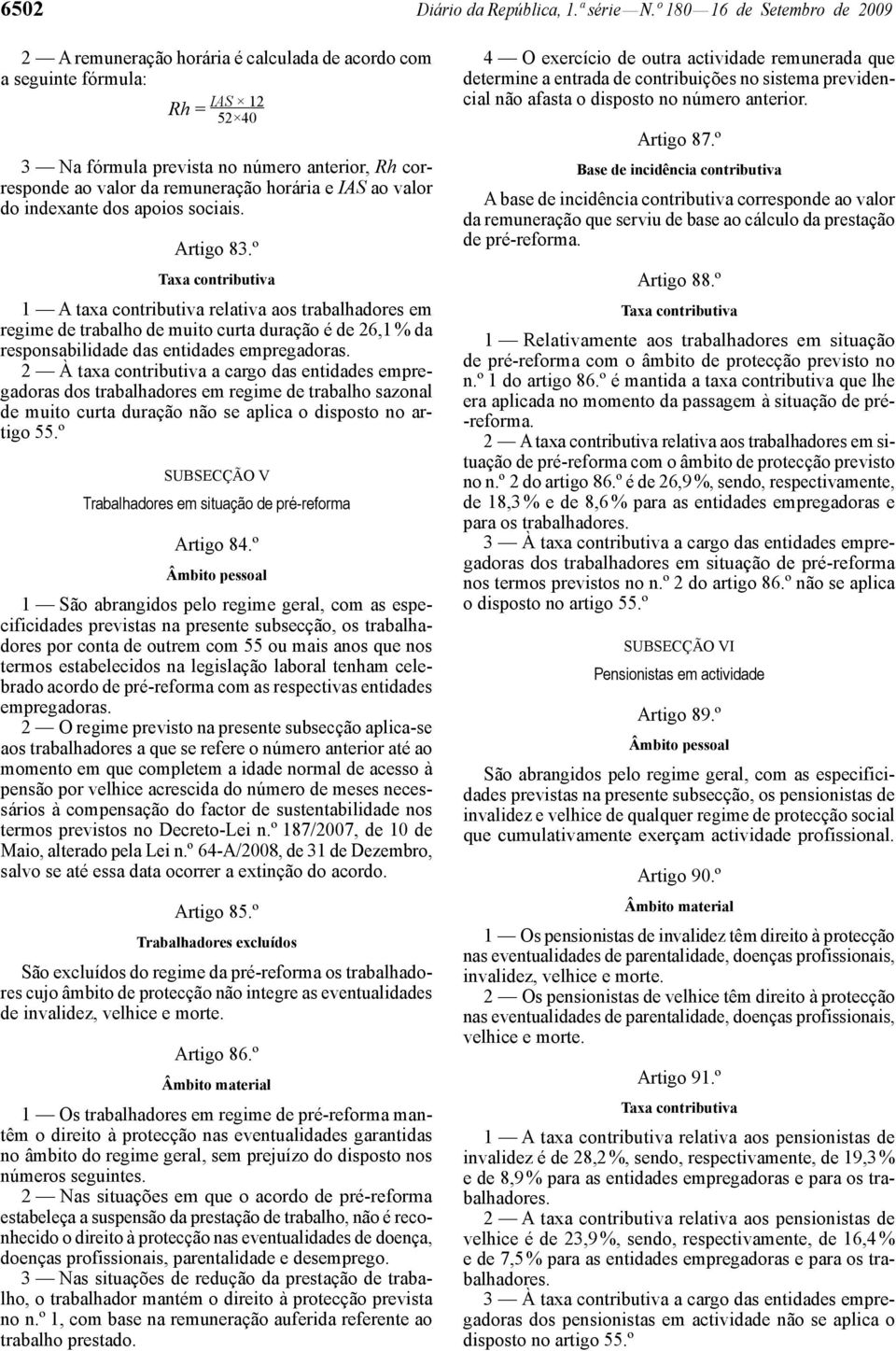 horária e IAS ao valor do indexante dos apoios sociais. Artigo 83.