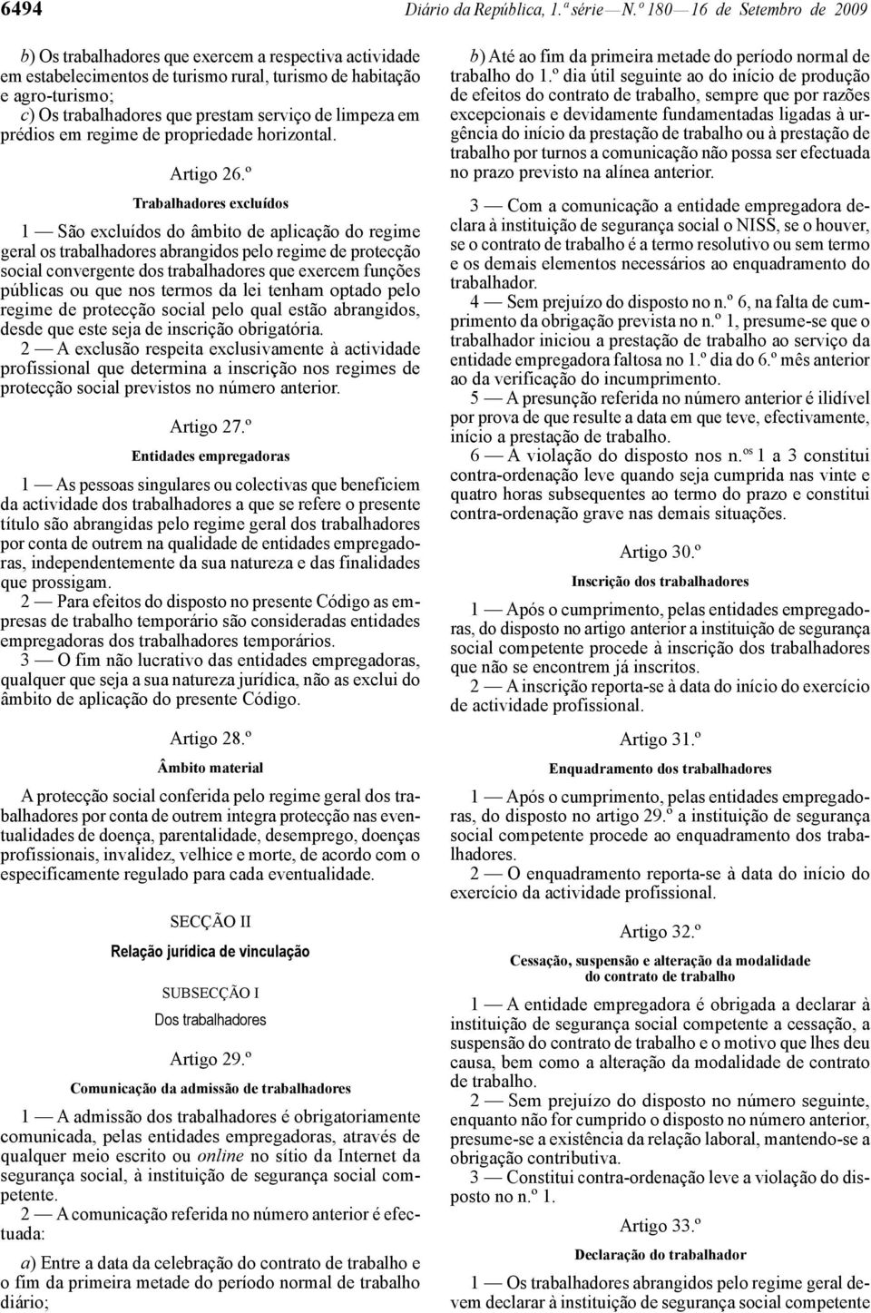 serviço de limpeza em prédios em regime de propriedade horizontal. Artigo 26.