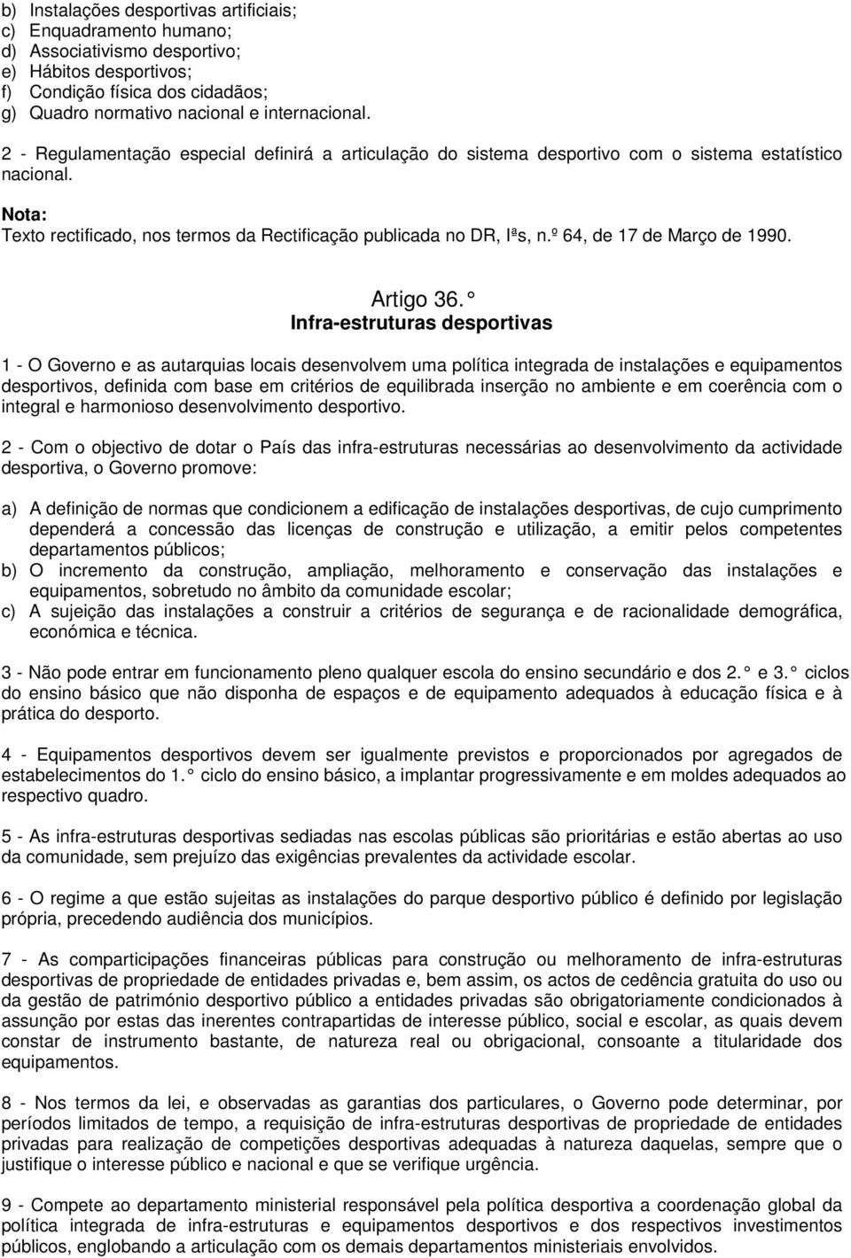 º 64, de 17 de Março de 1990. Artigo 36.