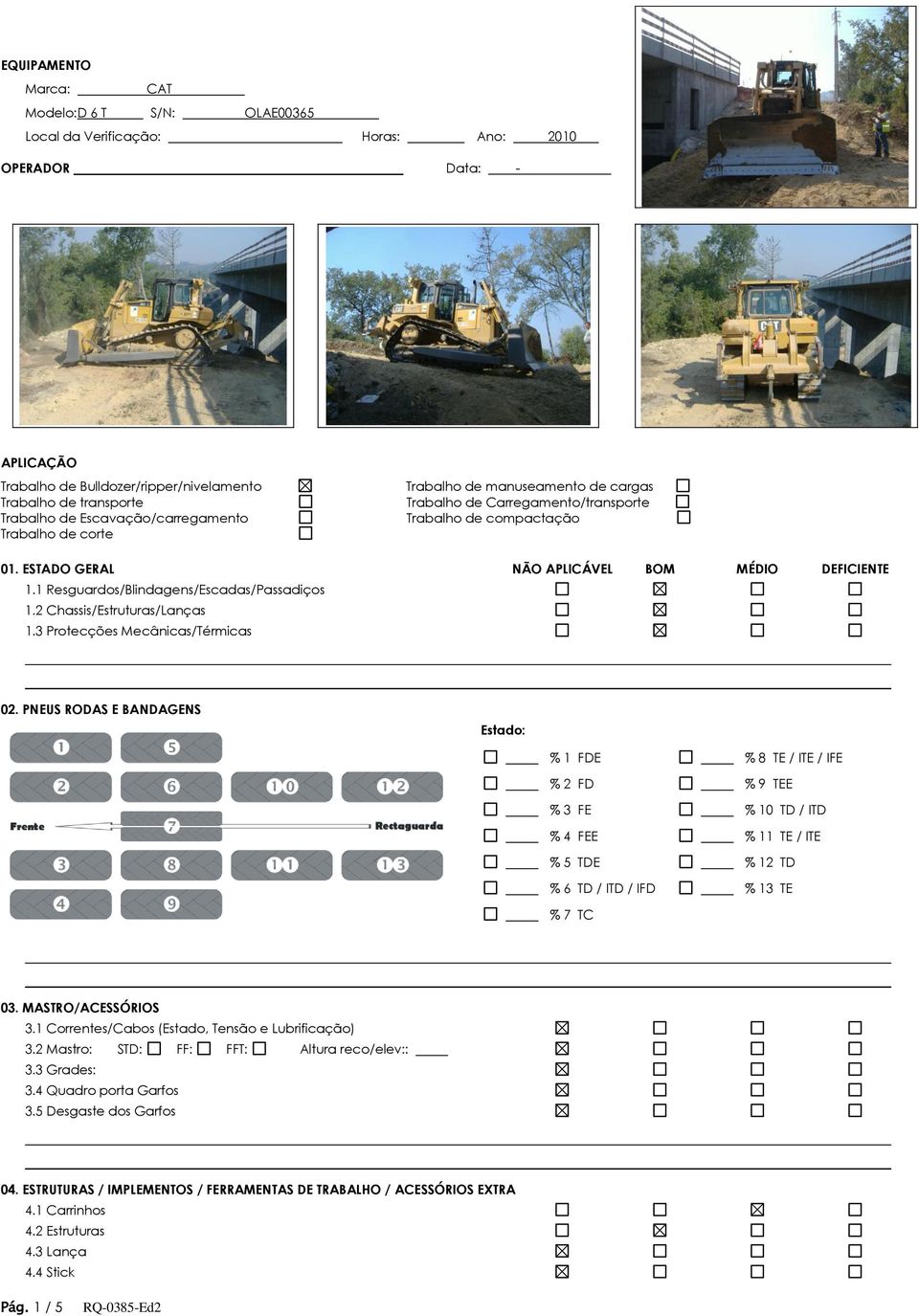 1 Resguardos/Blindagens/Escadas/Passadiços 1.2 Chassis/Estruturas/Lanças 1.3 Protecções Mecânicas/Térmicas 02.