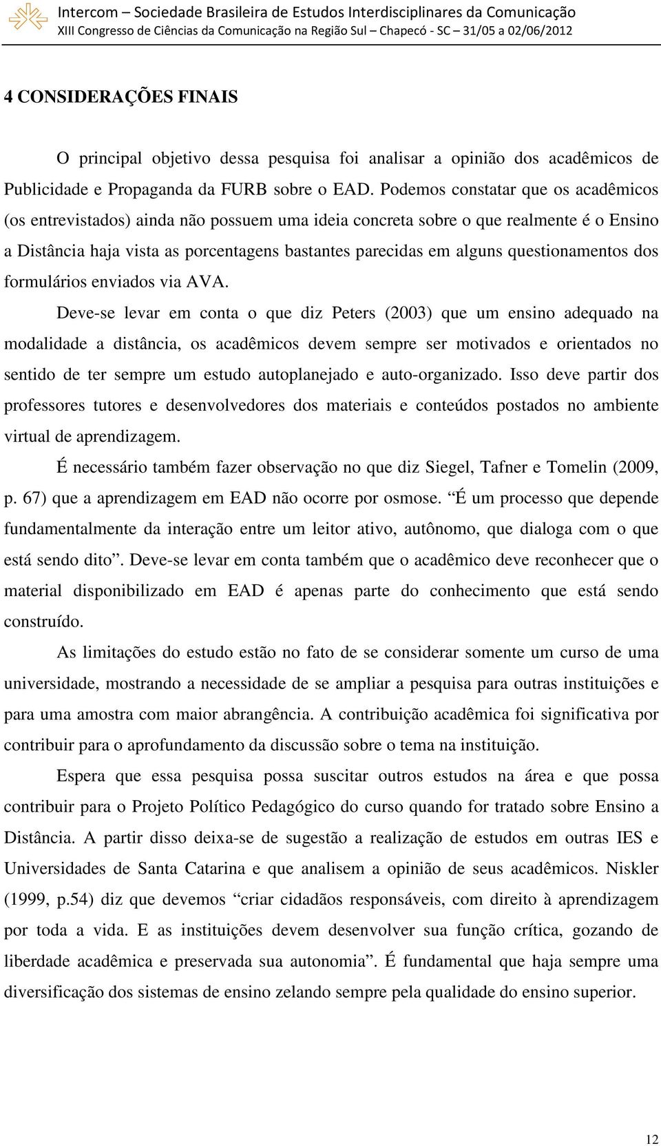 questionamentos dos formulários enviados via AVA.