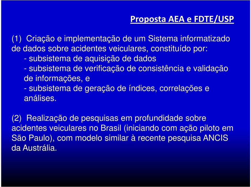 informações, e - subsistema de geração de índices, correlações e análises.