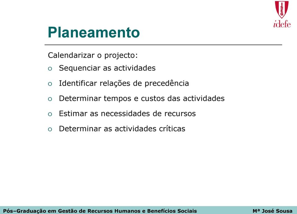 Determinar tempos e custos das actividades