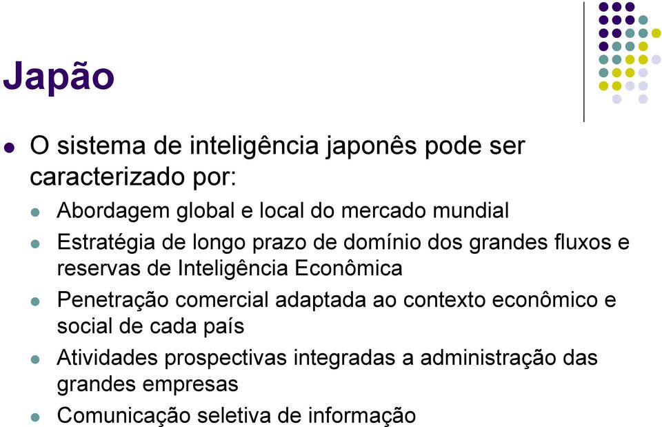 Inteligência Econômica Penetração comercial adaptada ao contexto econômico e social de cada país