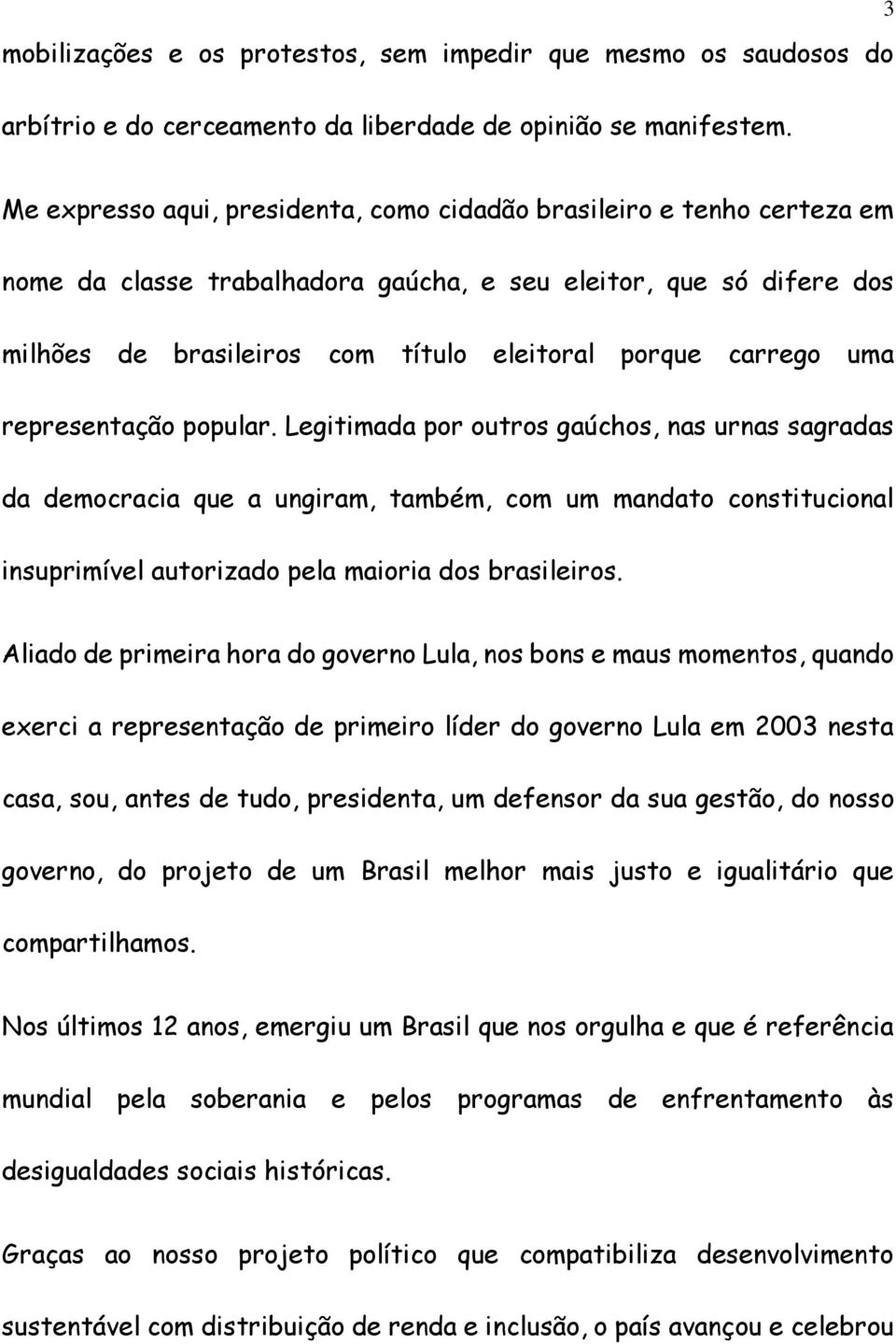 carrego uma representação popular.