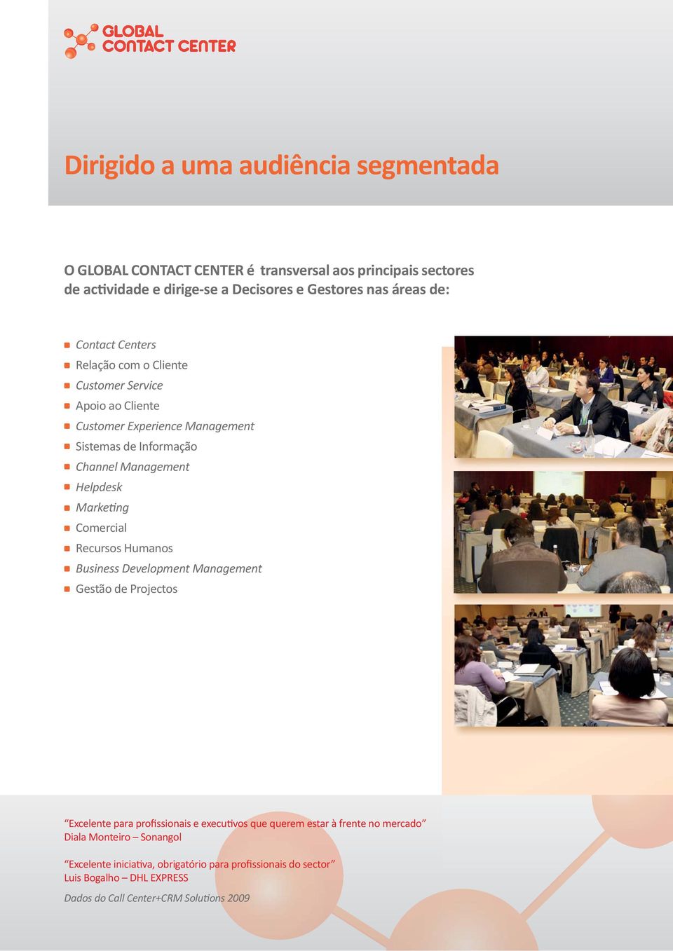 Marke ng Comercial Recursos Humanos Business Development Management Gestão de Projectos Excelente para profissionais e execu vos que querem estar à frente no