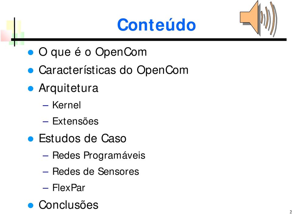 Kernel Extensões Estudos de Caso Redes