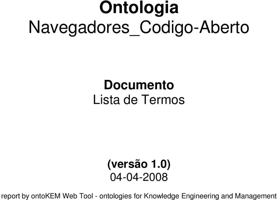 0) 04-04-2008 report by ontokem Web Tool