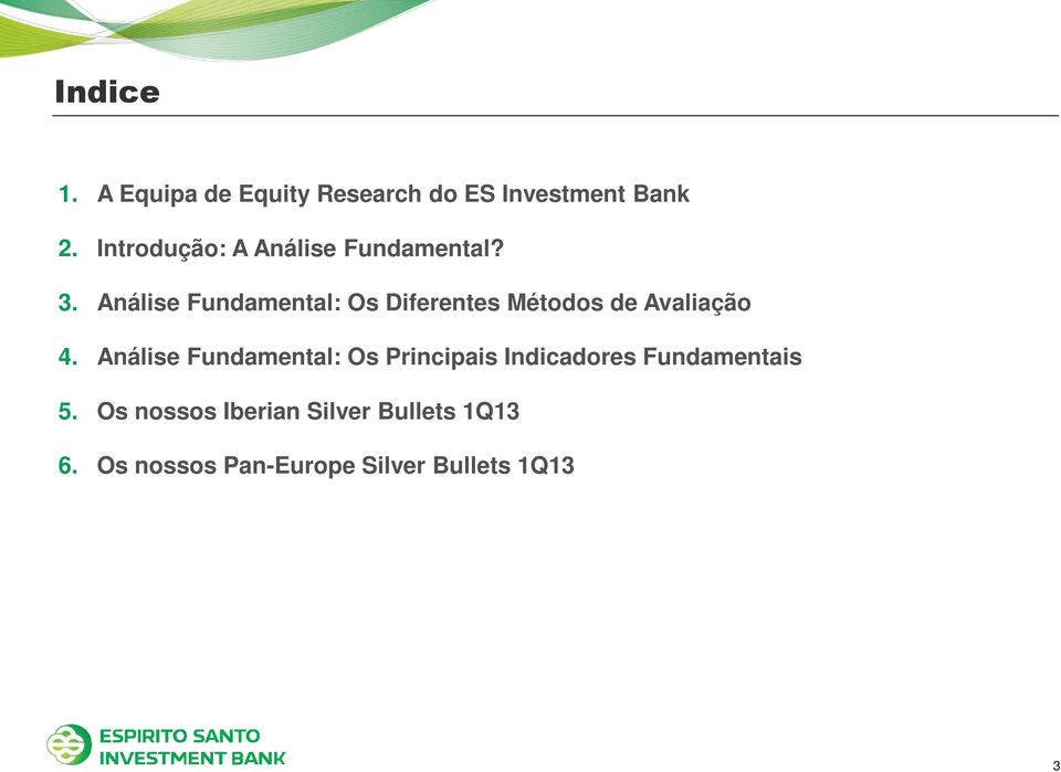 Análise Fundamental: Os Diferentes Métodos de Avaliação 4.