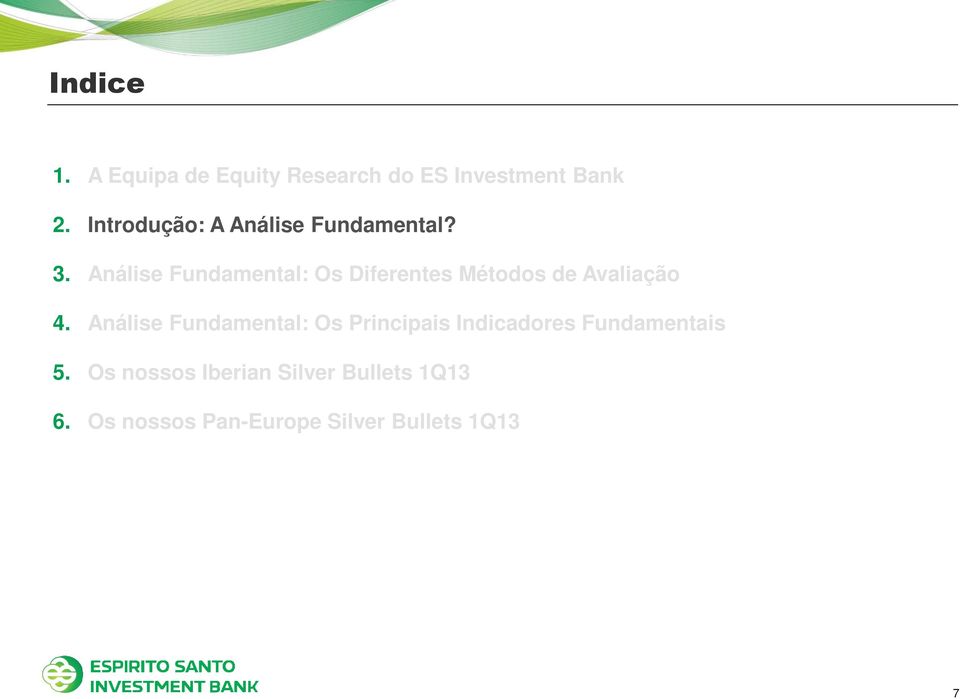 Análise Fundamental: Os Diferentes Métodos de Avaliação 4.