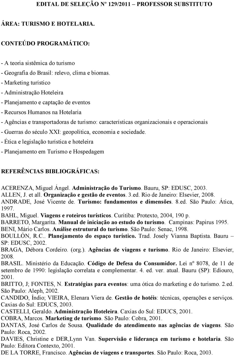 operacionais - Guerras do século XXI: geopolítica, economia e sociedade.