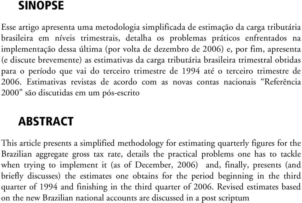 o terceiro trimestre de 2006.