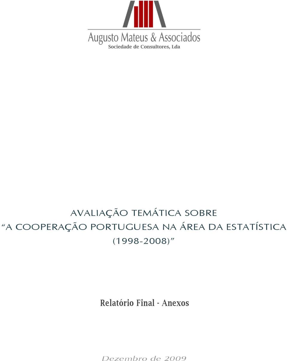 DA ESTATÍSTICA (1998-2008)