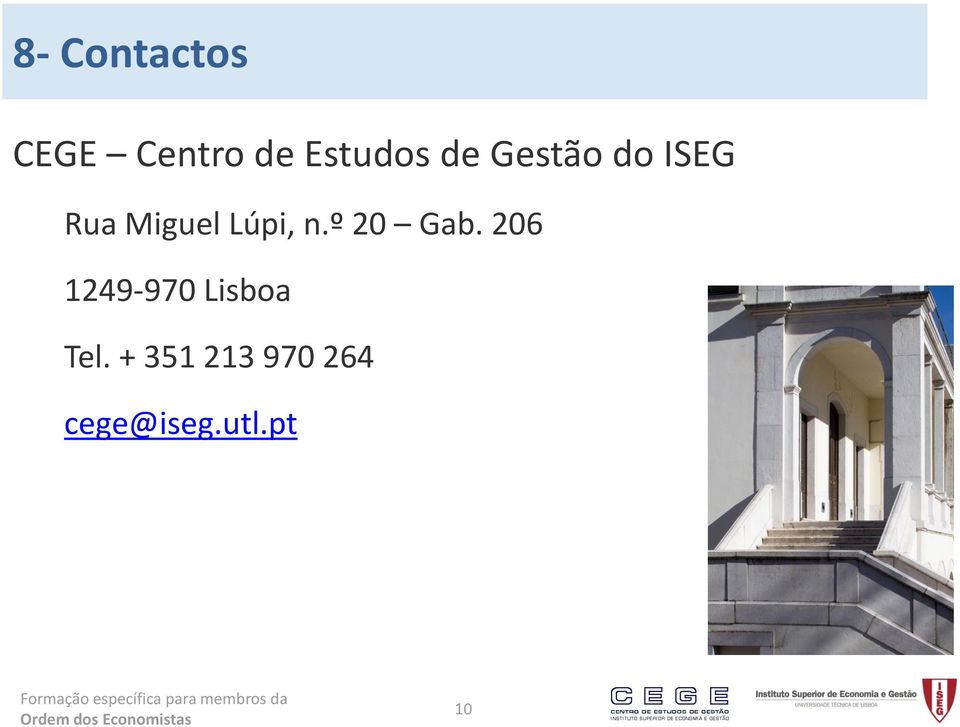 º 20 Gab. 206 1249-970 Lisboa Tel.