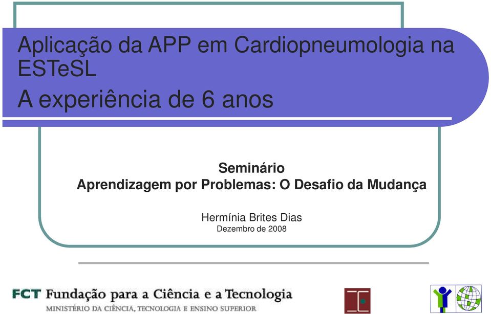 Aprendizagem por Problemas: O Desafio da