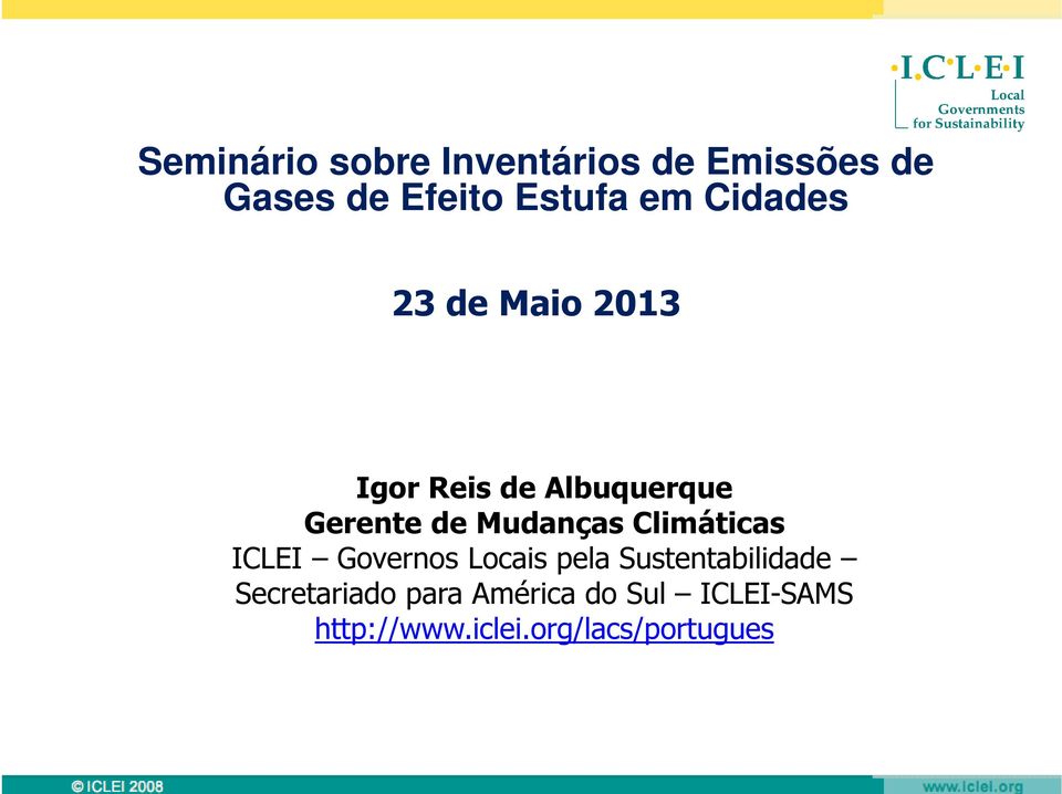 Mudanças Climáticas ICLEI Governos Locais pela Sustentabilidade