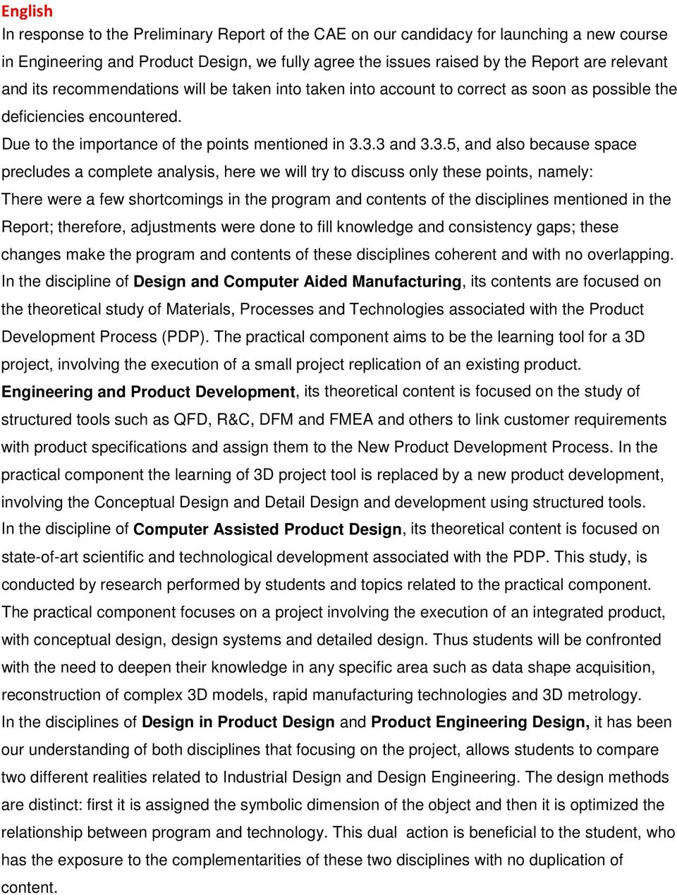 3.3 and 3.3.5, and also because space precludes a complete analysis, here we will try to discuss only these points, namely: There were a few shortcomings in the program and contents of the