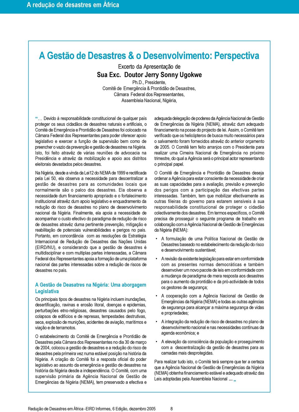 senvolvimento: Perspectiva Excerto da Apresentação de Sua Exc. Do