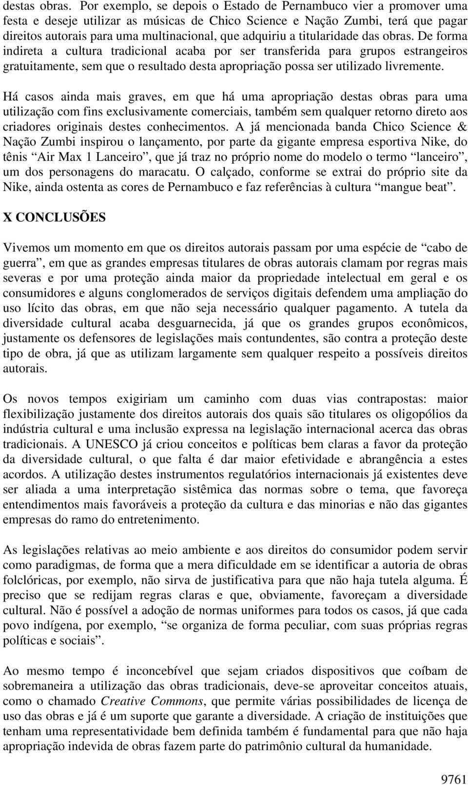 adquiriu a titularidade das obras.