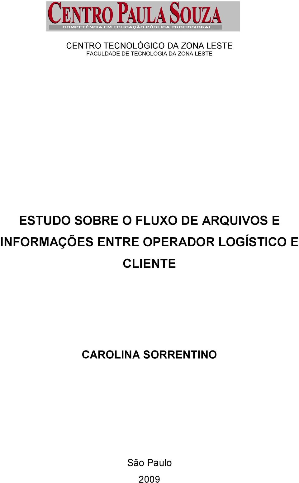 DE ARQUIVOS E INFORMAÇÕES ENTRE OPERADOR