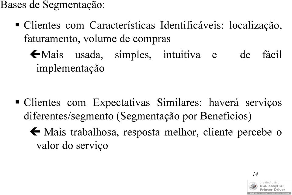 implementação Clientes com Expectativas Similares: haverá serviços