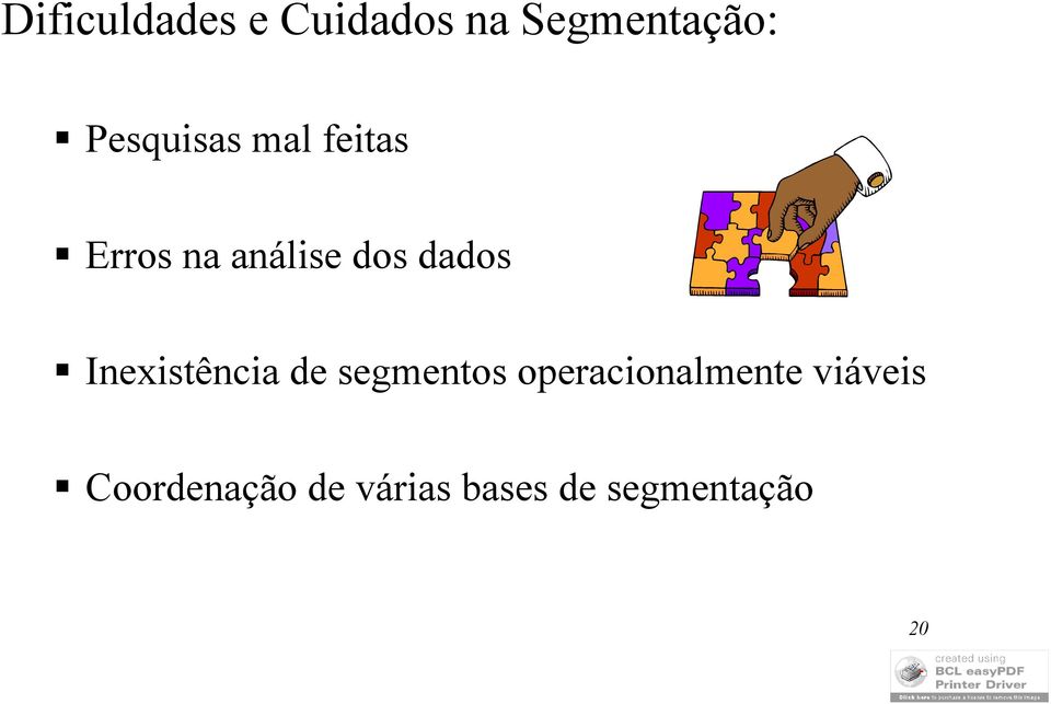 dados Inexistência de segmentos