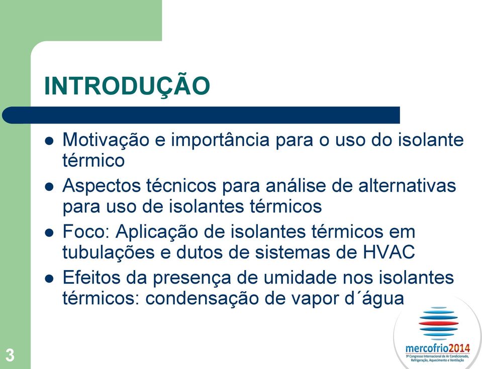 Aplicação de isolantes térmicos em tubulações e dutos de sistemas de HVAC