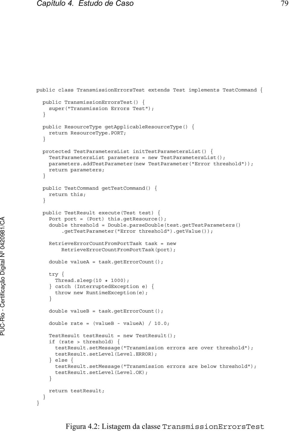 getapplicableresourcetype() { return ResourceType.PORT; protected TestParametersList inittestparameterslist() { TestParametersList parameters = new TestParametersList(); parameters.