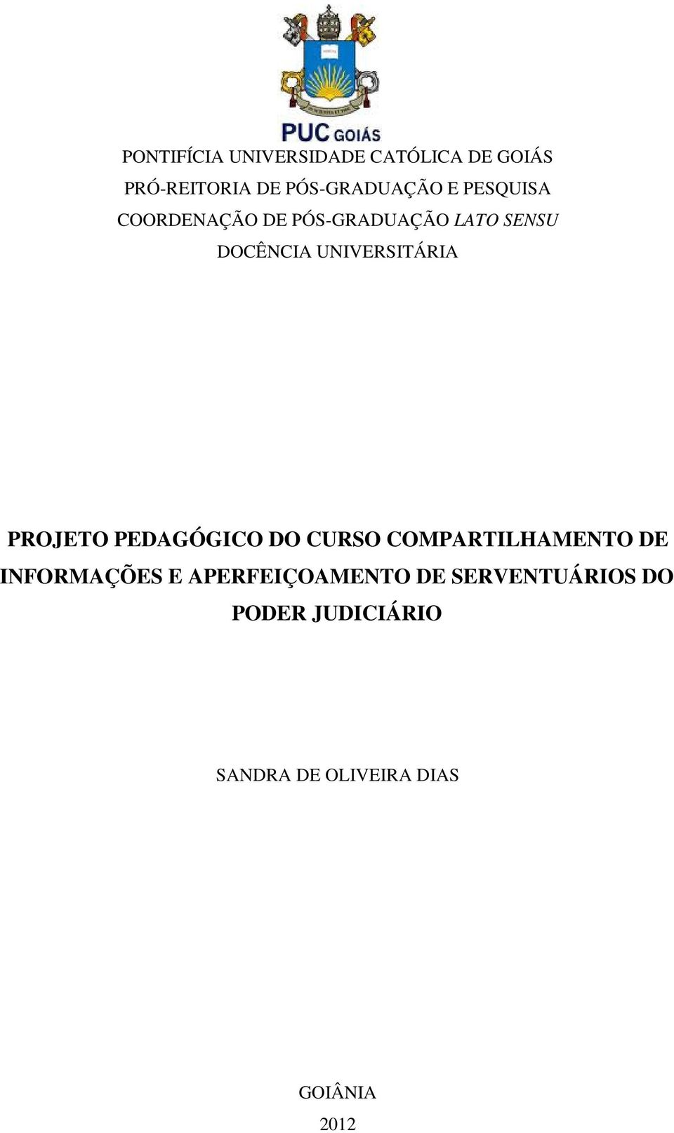 PROJETO PEDAGÓGICO DO CURSO COMPARTILHAMENTO DE INFORMAÇÕES E