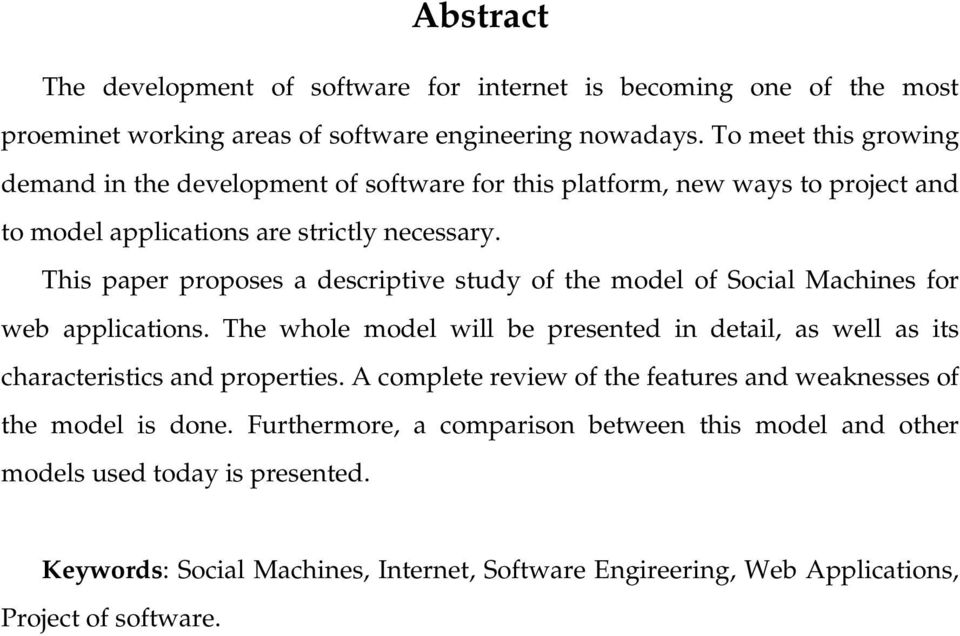 This paper proposes a descriptive study of the model of Social Machines for web applications.