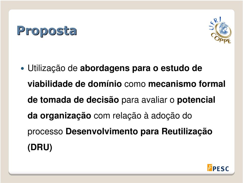 decisão para avaliar o potencial da organização com