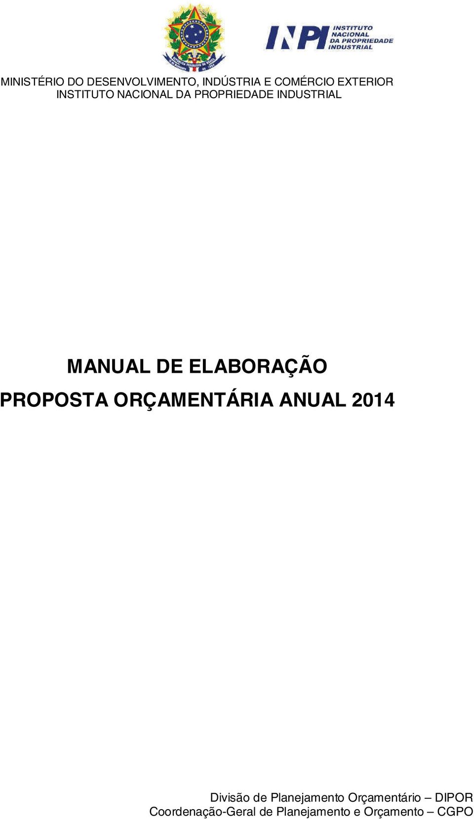 ELABORAÇÃO PROPOSTA ORÇAMENTÁRIA ANUAL 214 Divisão de