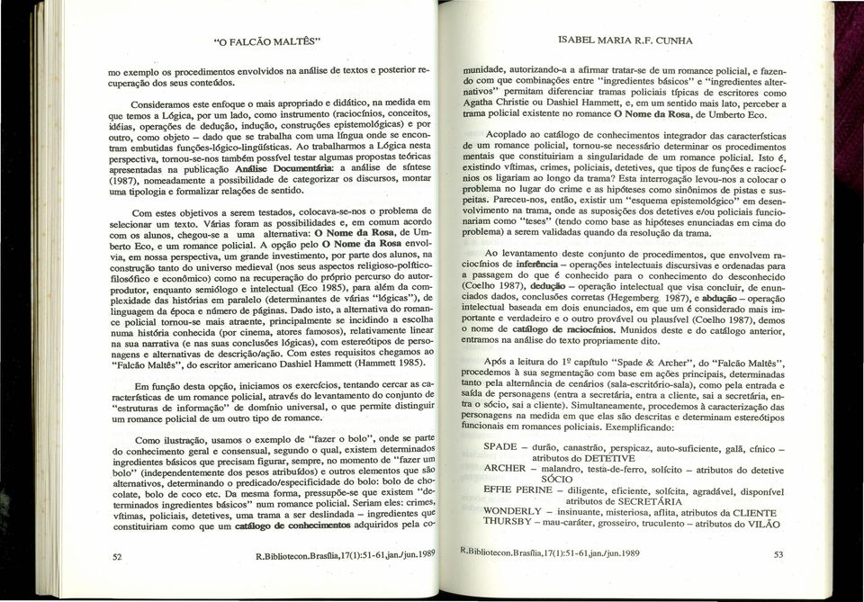 Iíngua onde se encontram embutidas funções-lõgico-lingüfsticas.