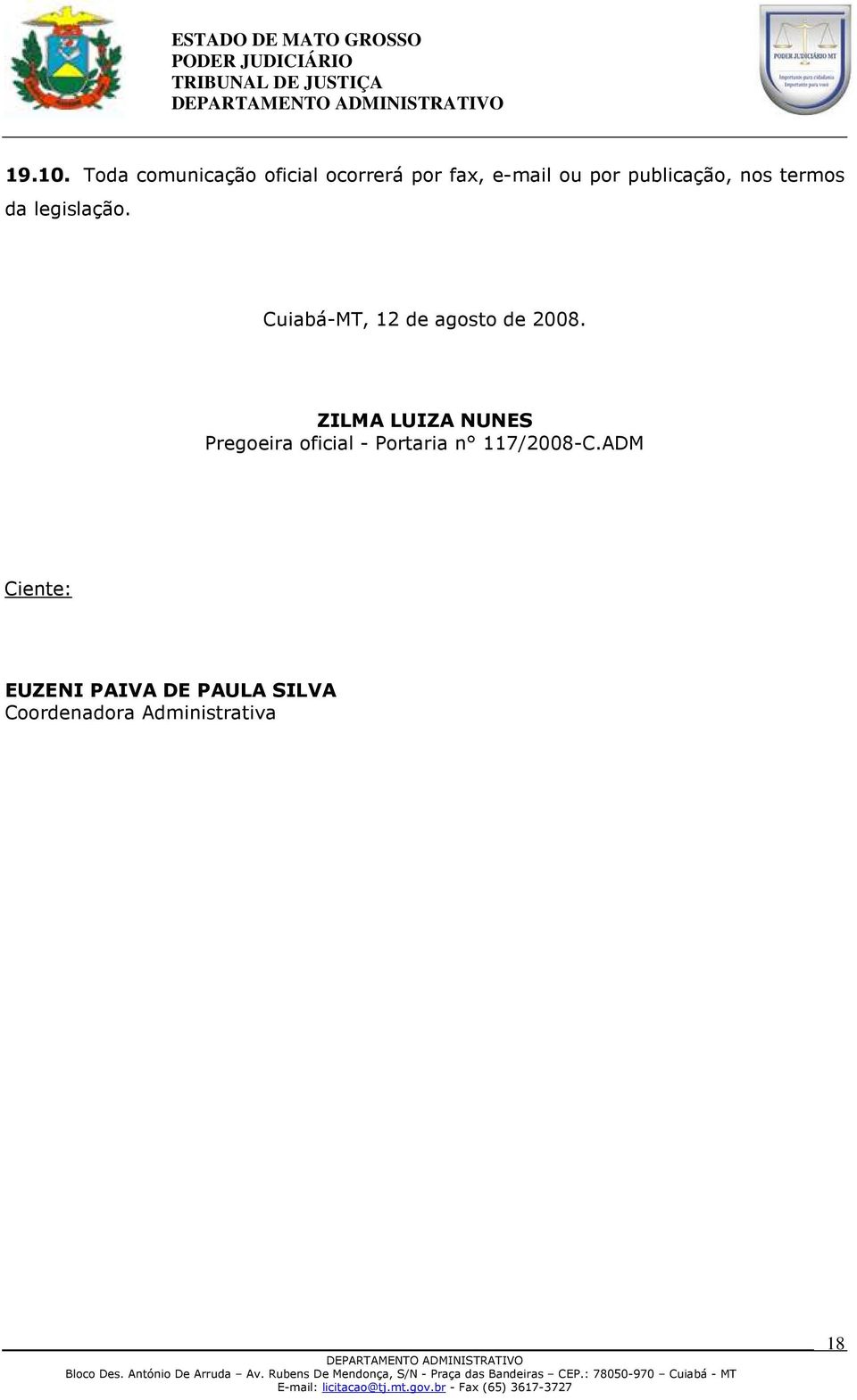 publicação, nos termos da legislação.