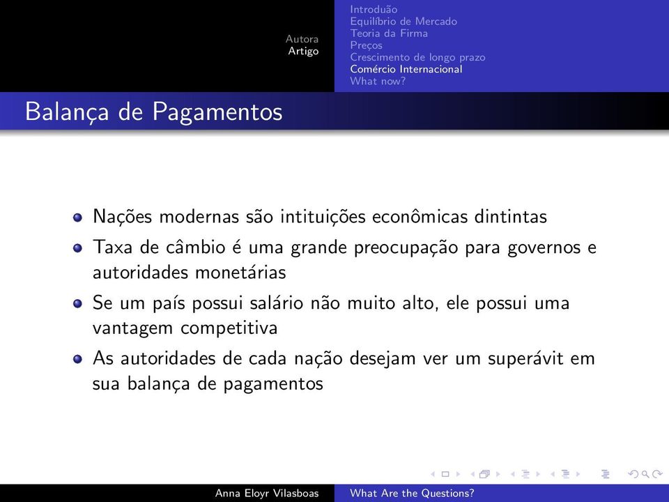 Se um país possui salário não muito alto, ele possui uma vantagem competitiva