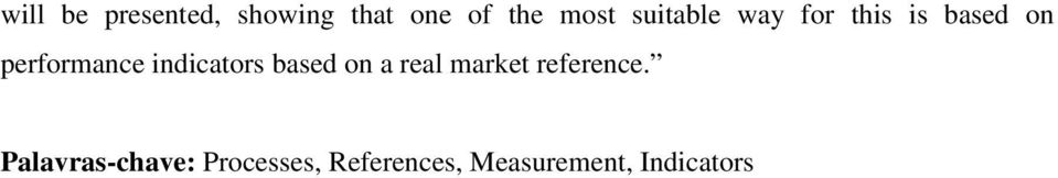 indicators based on a real market reference.