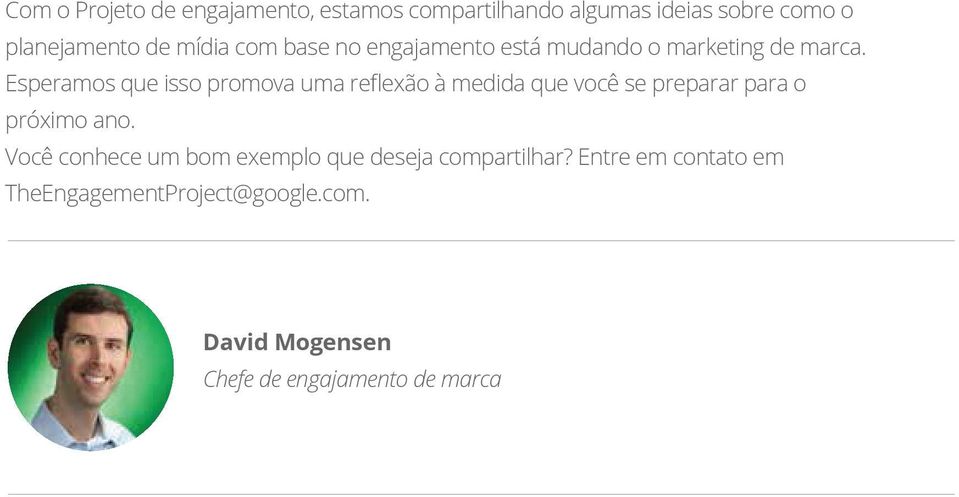 Esperamos que isso promova uma reflexão à medida que você se preparar para o próximo ano.