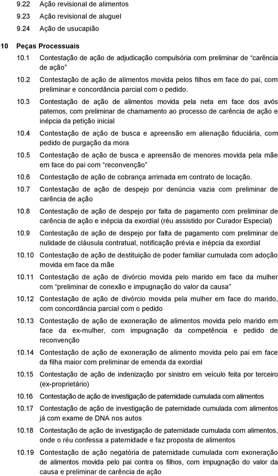 3 Contestação de ação de alimentos movida pela neta em face dos avós paternos, com preliminar de chamamento ao processo de carência de ação e inépcia da petição inicial 10.