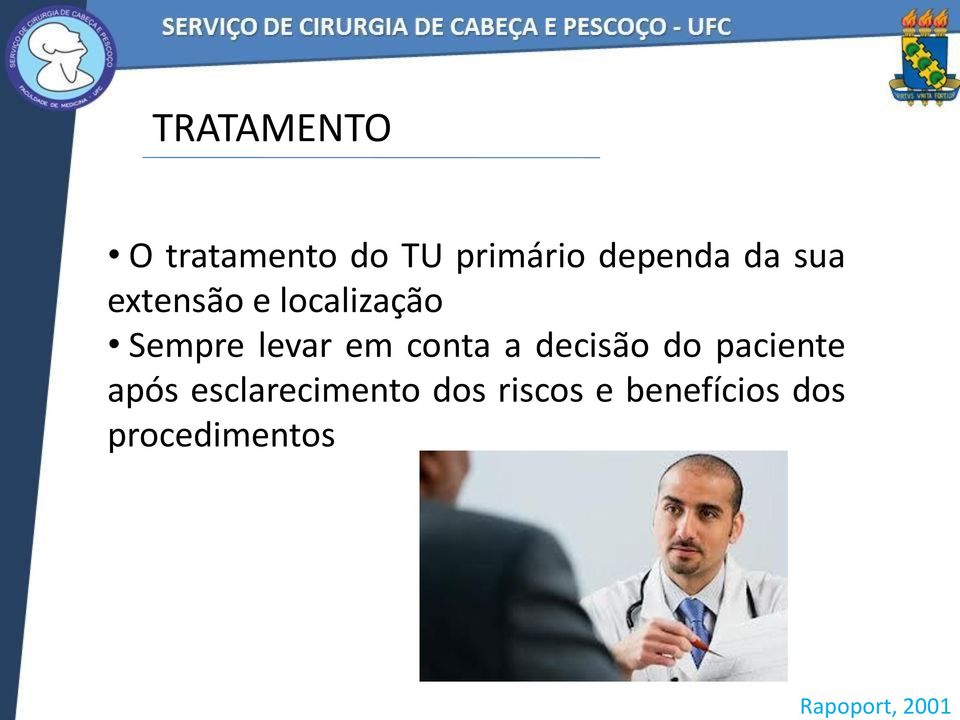 Sempre levar em conta a decisão do paciente após