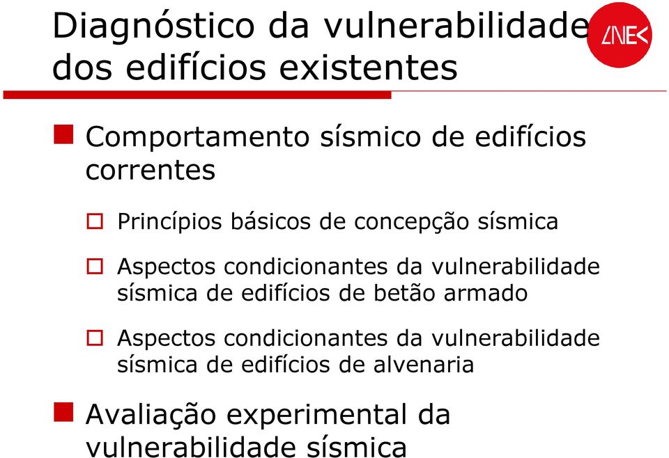 vulnerabilidade sísmica de edifícios de betão armado Aspectos condicionantes da