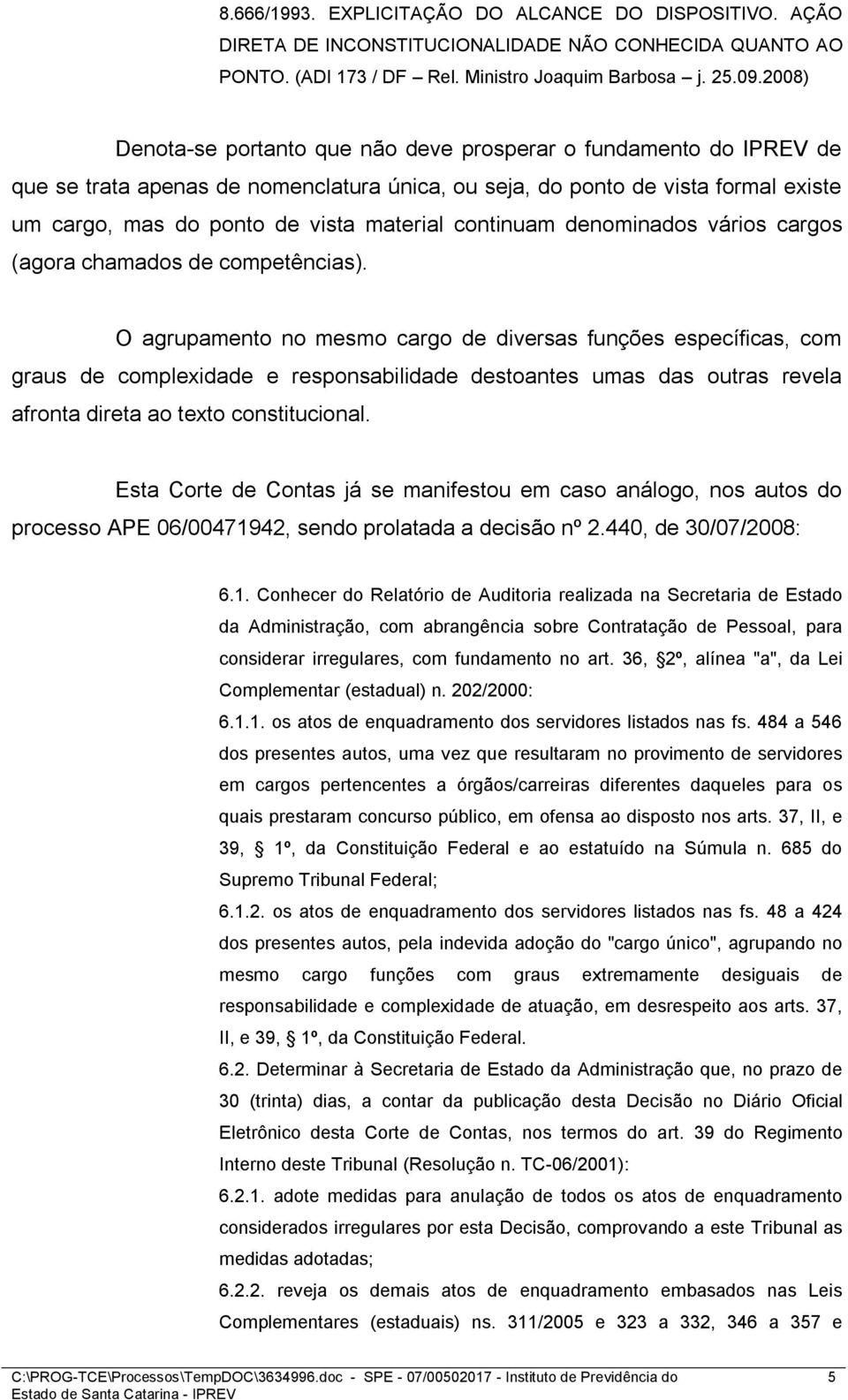 continuam denominados vários cargos (agora chamados de competências).