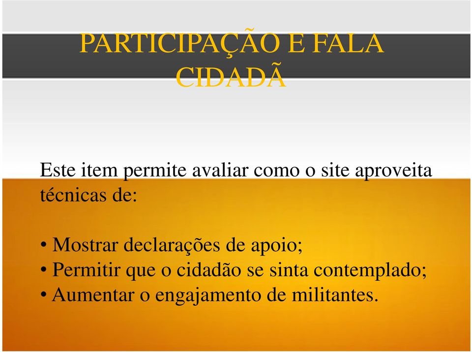 Mostrar declarações de apoio; Permitir que o