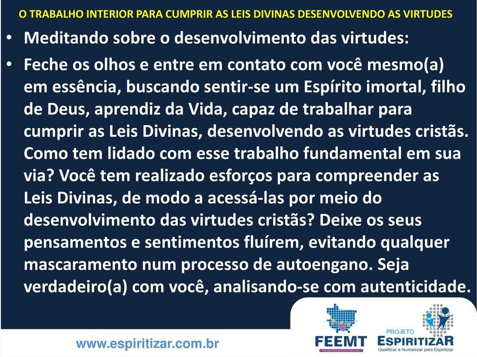 Como tem lidado com esse trabalho fundamental em sua via?