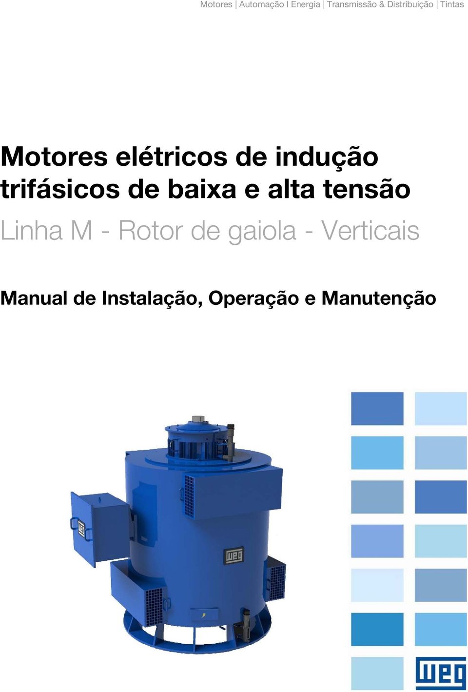 trifásicos de baixa e alta tensão Linha M - Rotor