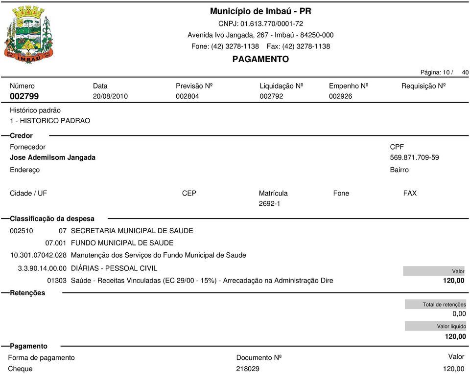 028 Manutenção dos Serviços do Fundo Municipal de Saude 3.3.90.14.00.