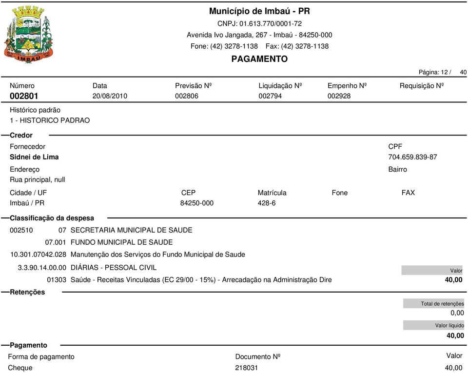 028 Manutenção dos Serviços do Fundo Municipal de Saude 3.3.90.14.00.