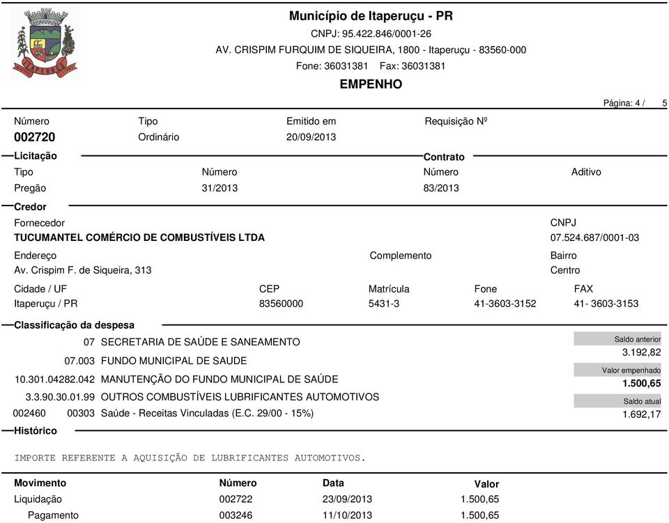 042 MANUTENÇÃO DO FUNDO MUNICIPAL DE SAÚDE 3.3.90.30.01.