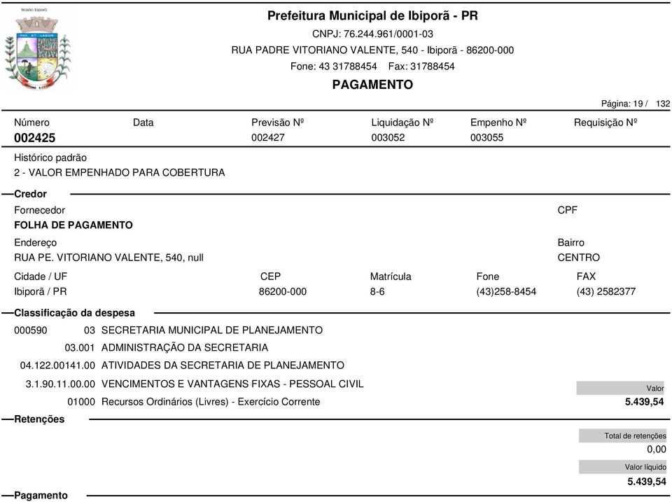 001 ADMINISTRAÇÃO DA SECRETARIA 04.122.00141.