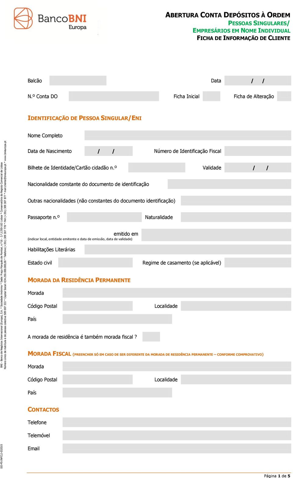 º Validade / / Nacionalidade constante do documento de identificação Outras nacionalidades (não constantes do documento identificação) Passaporte n.